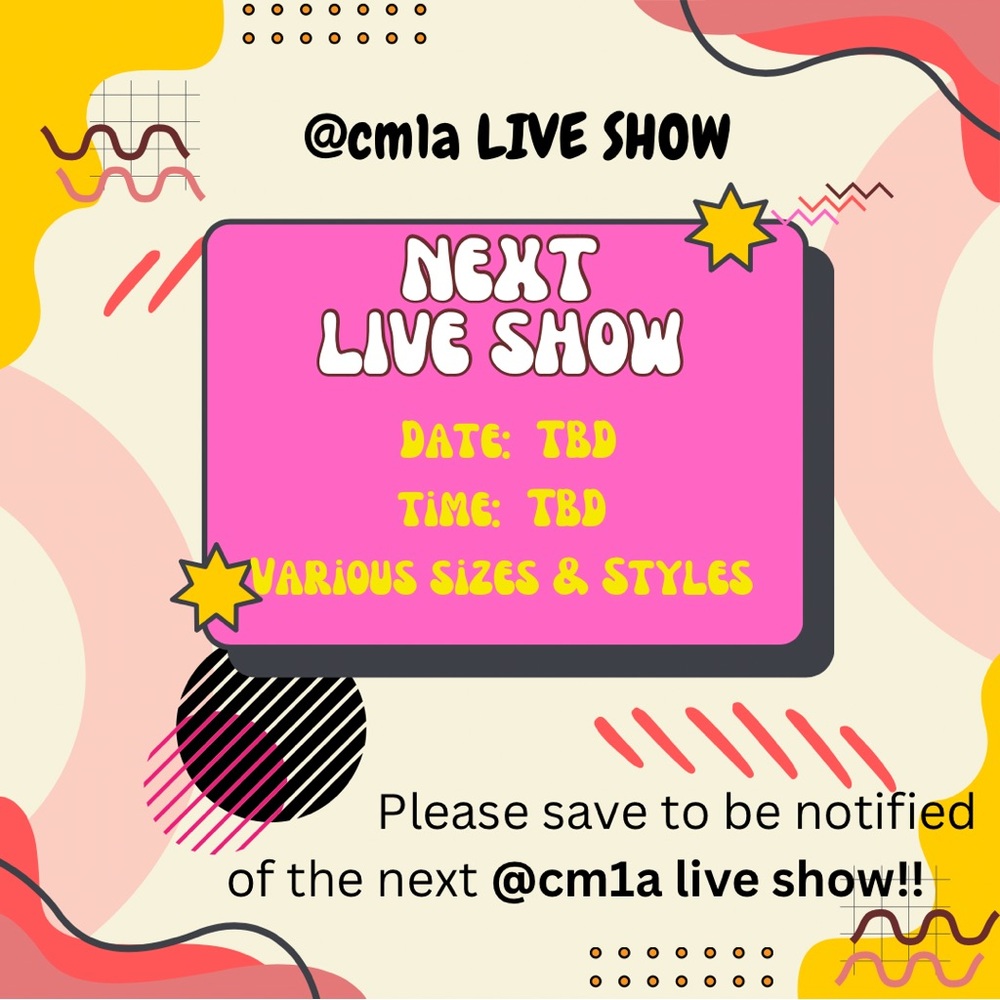@cm1a Next Live Show